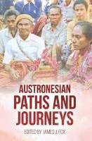 bokomslag Austronesian Paths and Journeys