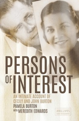 Persons of Interest: An Intimate Account of Cecily and John Burton 1