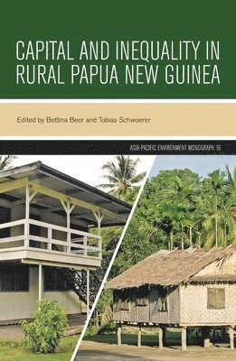 Capital and Inequality in Rural Papua New Guinea 1