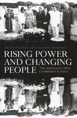 bokomslag Rising Power and Changing People: The Australian High Commission in India