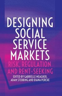 bokomslag Designing Social Service Markets