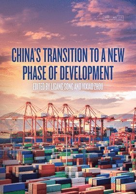 China's Transition to a New Phase of Development 1