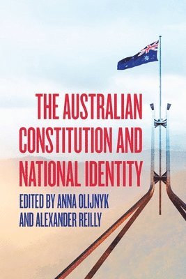 bokomslag The Australian Constitution and National Identity