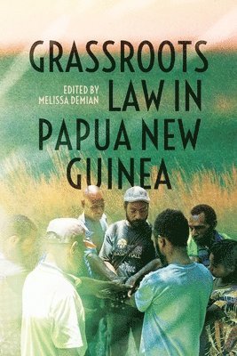 Grassroots Law in Papua New Guinea 1