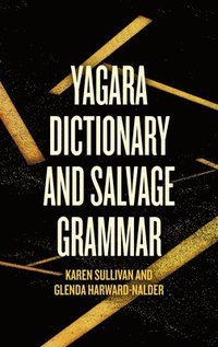 bokomslag Yagara Dictionary and Salvage Grammar