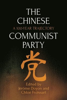 bokomslag The Chinese Communist Party