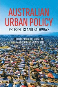 bokomslag Australian Urban Policy: Prospects and Pathways
