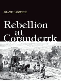 bokomslag Rebellion at Coranderrk