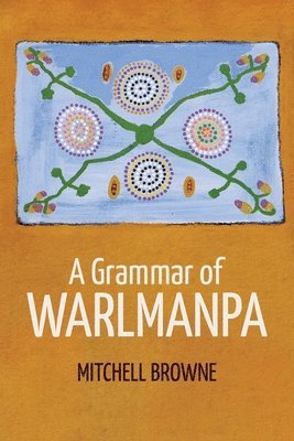 bokomslag A Grammar of Warlmanpa