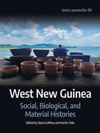 bokomslag West New Guinea: Social, Biological, and Material Histories