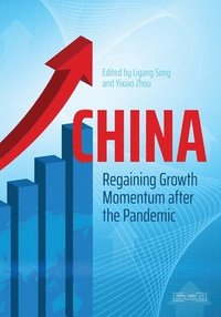 bokomslag China: Regaining Growth Momentum after the Pandemic