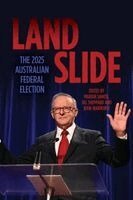 Landslide: The 2025 Australian Federal Election