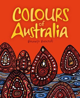Bronwyn Bancroft - Colours of Australia, Häftad