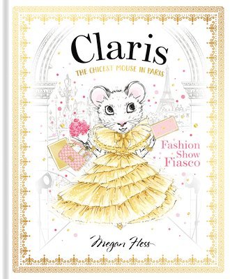 Megan Hess - Claris: Fashion Show Fiasco, Inbunden