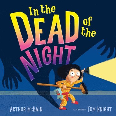 Arthur McBain - In the Dead of the Night, Inbunden