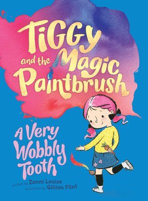 Zanni Louise - A Very Wobbly Tooth: Volume 6, Häftad