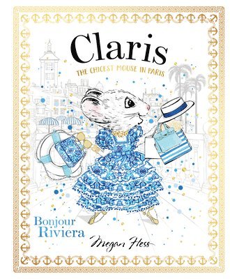 Megan Hess - Claris: Bonjour Riviera, Inbunden