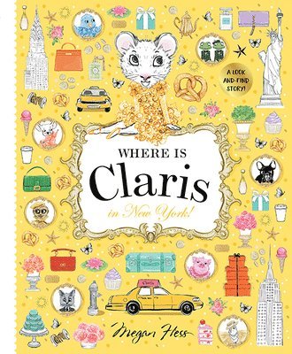 Megan Hess - Where is Claris in New York!, Inbunden