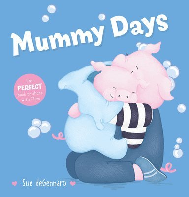 Sue Degennaro - Mummy Days, Inbunden