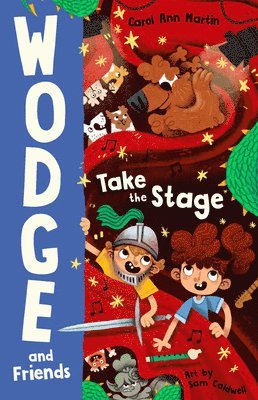 Take the Stage: Wodge and Friends #2 Volume 2 1