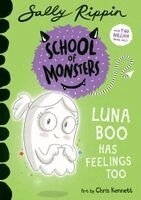 Sally Rippin - Luna Boo Has Feelings Too: School of Monsters, Häftad