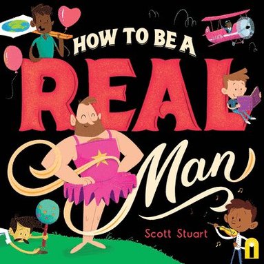 bokomslag How to Be a Real Man