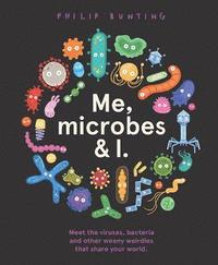 bokomslag Me, Microbes and I