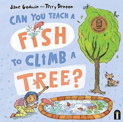 Can You Teach a Fish to Climb a Tree? 1