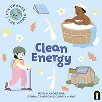 bokomslag Let's Change the World: Clean Energy: Volume 3