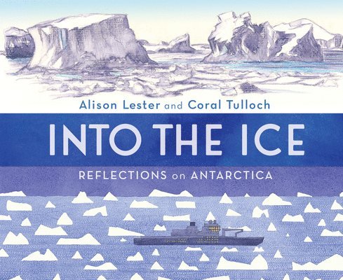 Into the Ice: Reflections on Antarctica 1