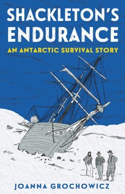 bokomslag Shackleton's Endurance: An Antarctic Survival Story