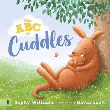 Sophy Williams - The ABC of Cuddles, Inbunden
