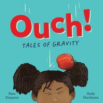 Kate Simpson - Ouch: Tales of Gravity, Inbunden