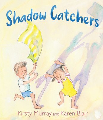 Kirsty Murray - Shadow Catchers, Inbunden