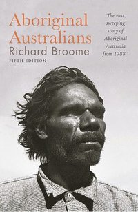 bokomslag Aboriginal Australians: A History Since 1788