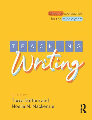 Tessa Daffern, Noella M Mackenzie - Teaching Writing, Häftad