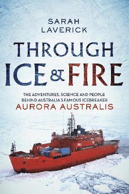 Sarah Laverick - Through Ice & Fire, Häftad