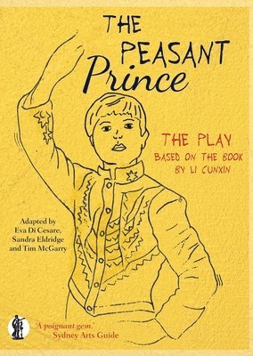 bokomslag The Peasant Prince: the play