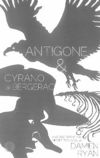 bokomslag Antigone and Cyrano de Bergerac: Two adaptations for Sport for Jove