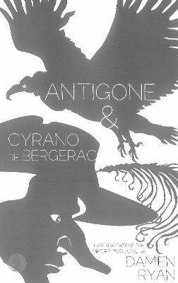 Antigone and Cyrano de Bergerac: Two adaptations for Sport for Jove 1