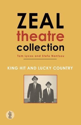 Zeal Theatre Volume 2: Two plays