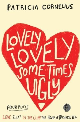 Lovely Lovely Sometimes Ugly 1