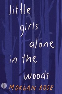 bokomslag little girls alone in the woods