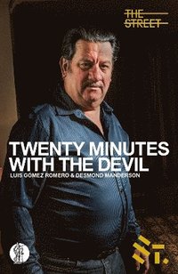bokomslag Twenty Minutes With The Devil