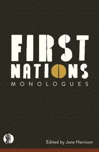 bokomslag First Nations Monologues