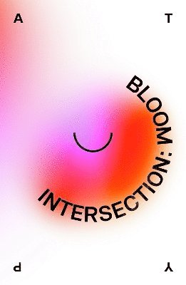 bokomslag Intersection: Bloom