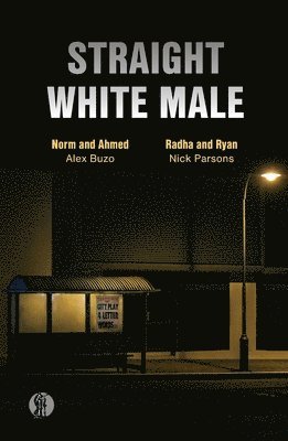 Straight White Male: Two Plays 1