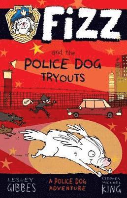 Lesley Gibbes - Fizz and the Police Dog Tryouts, Häftad