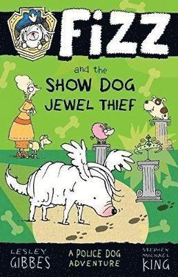 Lesley Gibbes - Fizz and the Show Dog Jewel Thief, Häftad