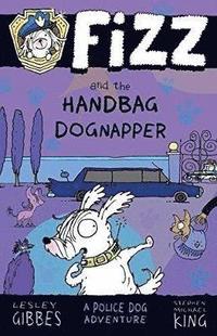 bokomslag Fizz and the Handbag Dognapper